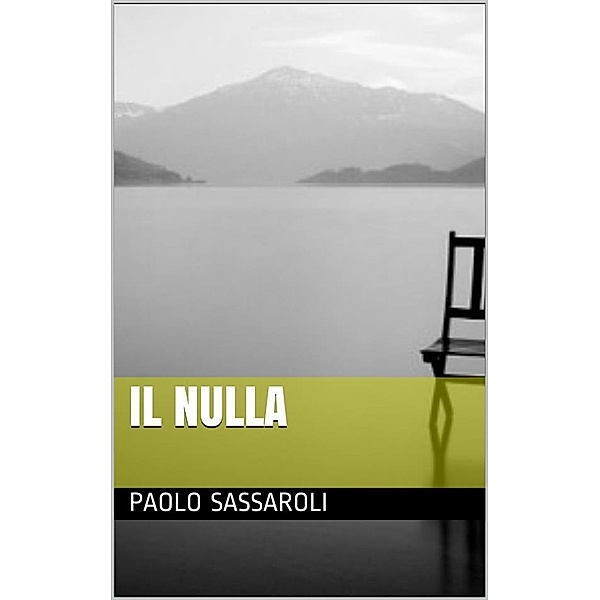 Il nulla, Paolo Sassaroli