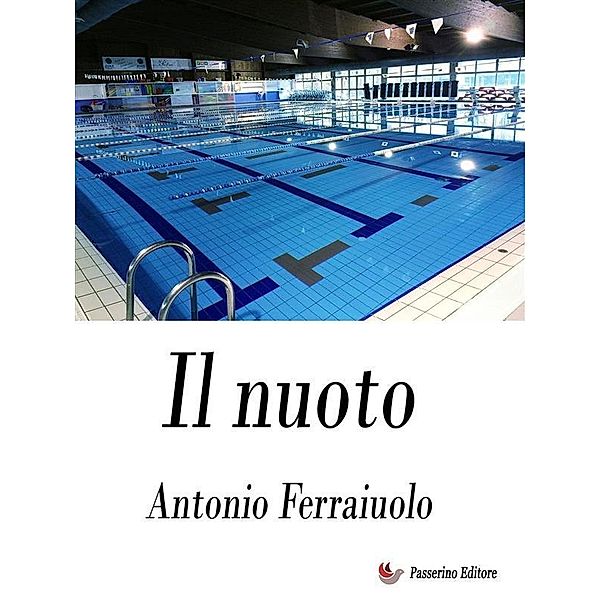 Il nuoto, Antonio Ferraiuolo