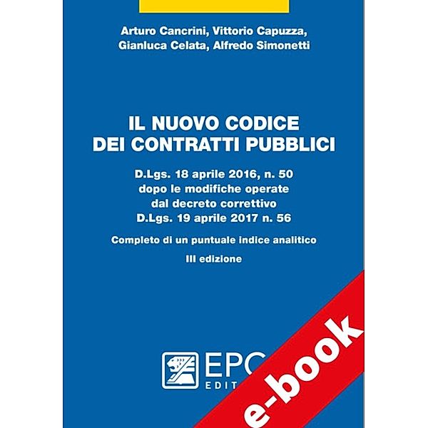 Il nuovo codice dei contratti pubblici, Alfredo Simonetti, Arturo Cancrini, Gianluca Celata, Vittorio Capuzza