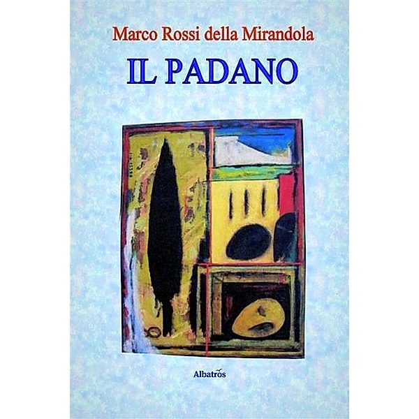 Il Padano, Marco Rossi Della Mirandola