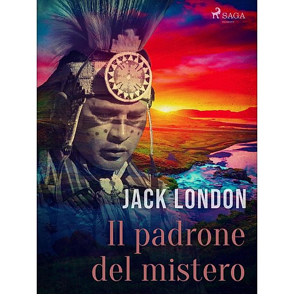 Il padrone del mistero / La legge della vita e altri racconti Bd.7, Jack London
