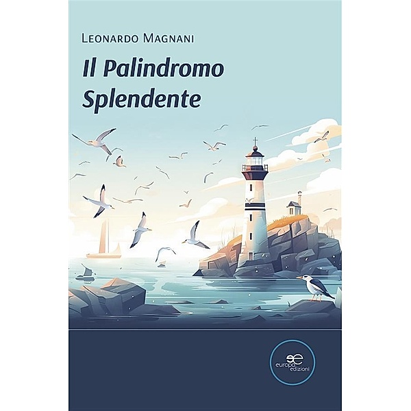 Il Palindromo Splendente, Leonardo Magnani