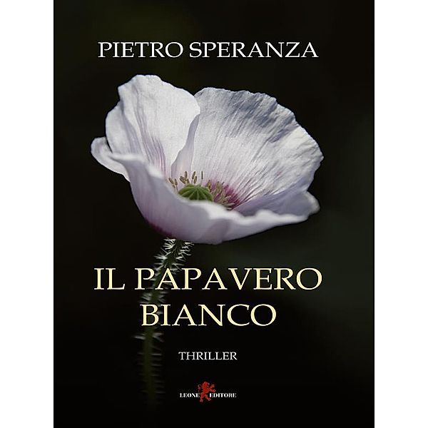 Il papavero bianco, Pietro Speranza