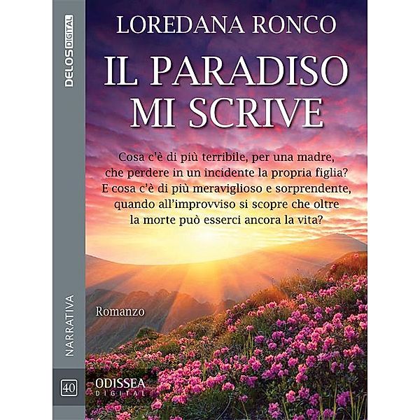 Il paradiso mi scrive / Odissea Digital, Loredana Ronco