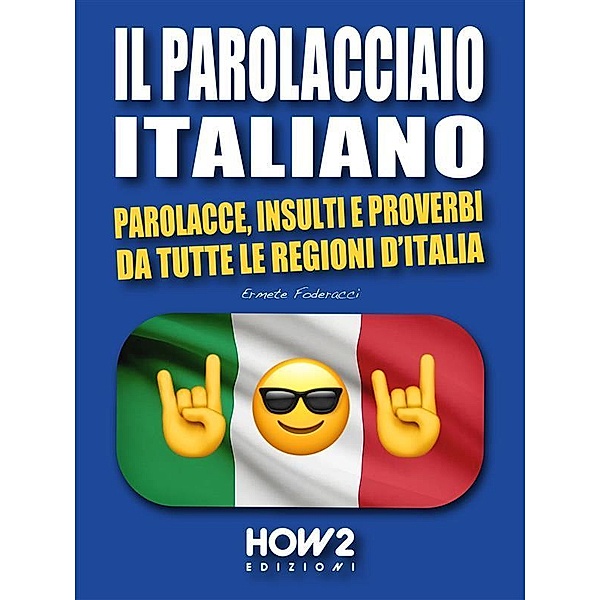 Il Parolacciaio Italiano, Ermete Foderacci
