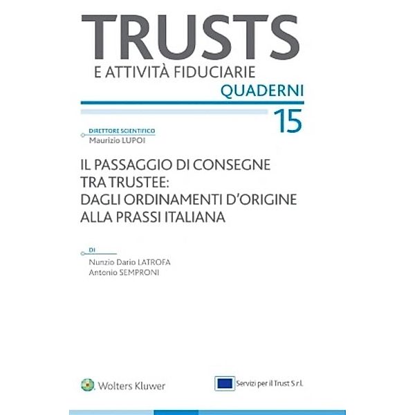 Il passaggio di consegne tra trustee: dagli ordinamenti d'origine alla prassi italiana, Nunzio Dario Latrofa, Antonio Semproni