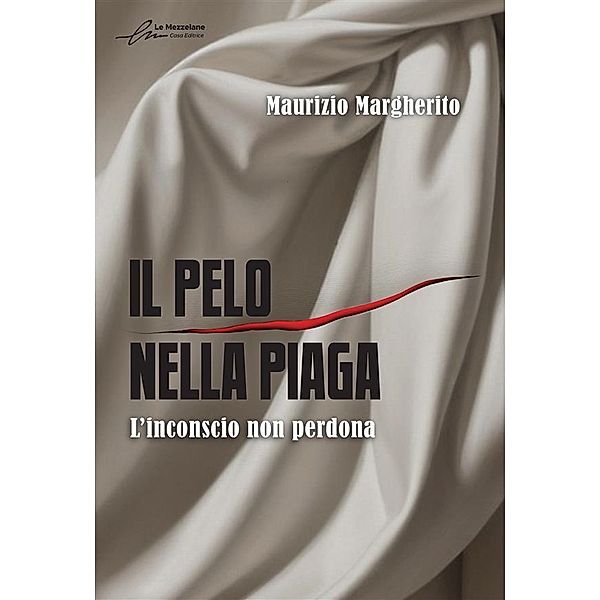 Il pelo nella piaga, Maurizio Margherito