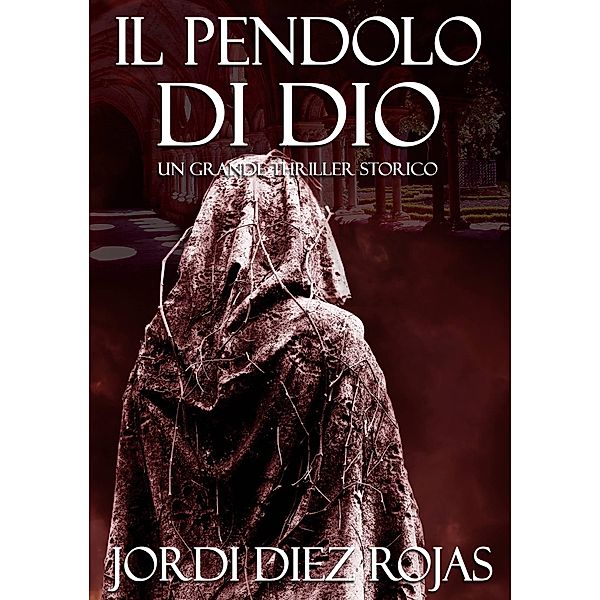 Il Pendolo di Dio, Jordi Diez Rojas