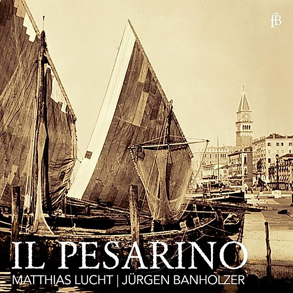 Il Pesarino-Motets From Venice Of The Early Bar., Matthias Lucht, Jürgen Banholzer