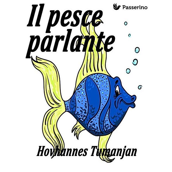 Il pesce parlante, Hovhannes Tumanjan