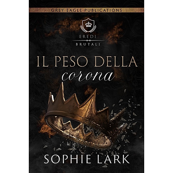 Il peso della corona, Sophie Lark