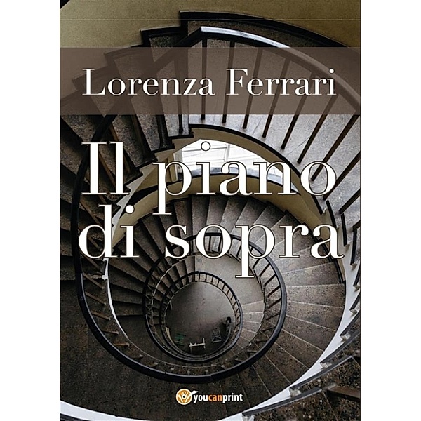 Il piano di sopra, Lorenza Ferrari