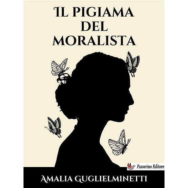 Il pigiama del moralista, Amalia Guglielminetti