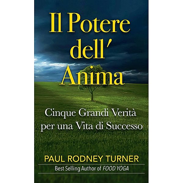 Il Potere dell' Anima / Babelcube Inc., Paul Rodney Turner