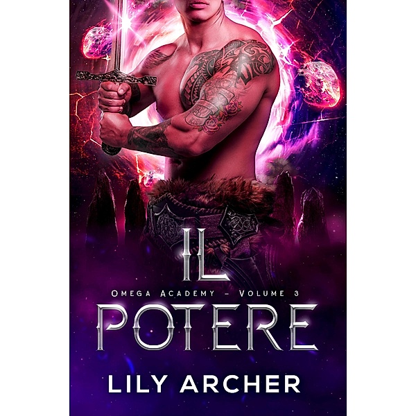 Il potere / Omega Academy Bd.3, Lily Archer