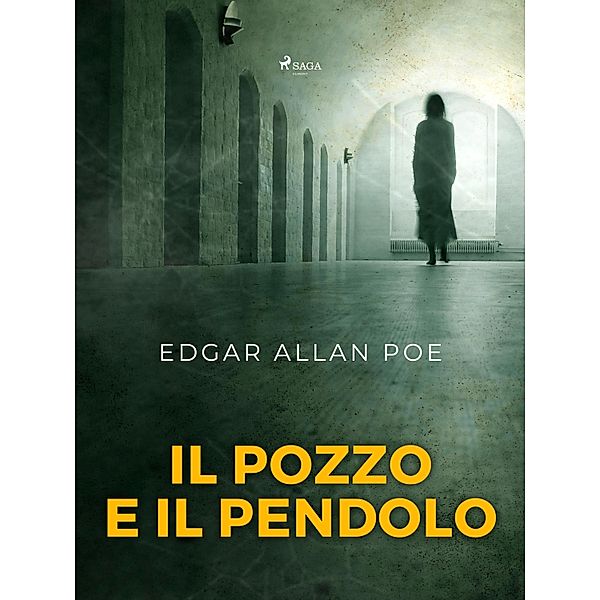 Il pozzo e il pendolo / Classici horror, Edgar Allan Poe