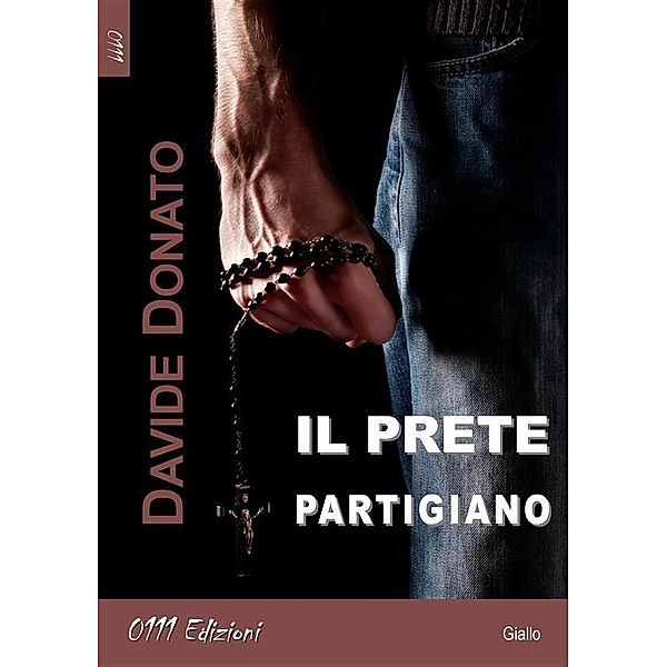 Il prete partigiano / BiBook, Davide Donato, Davide Donato