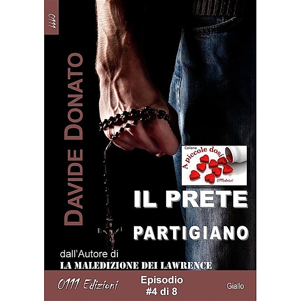 Il prete partigiano episodio #4, Davide Donato
