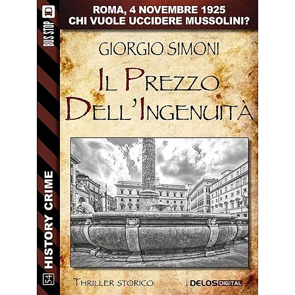 Il prezzo dell'ingenuità / History Crime, Giorgio Simoni