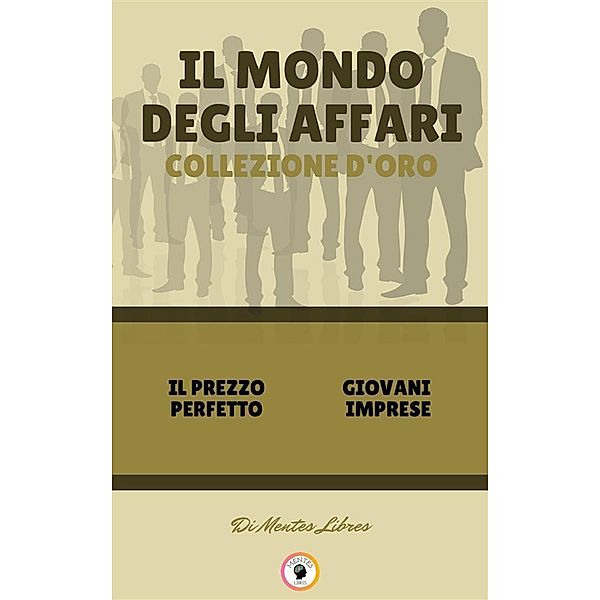 Il prezzo perfetto - giovani imprese (2 libri), Mentes Libres