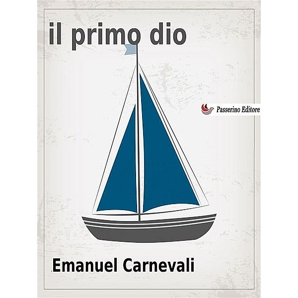 Il primo dio, Emanuel Carnevali