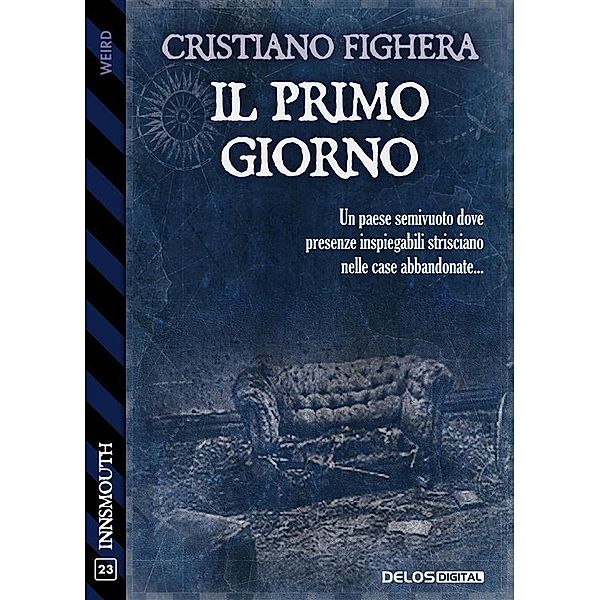 Il primo giorno, Cristiano Fighera