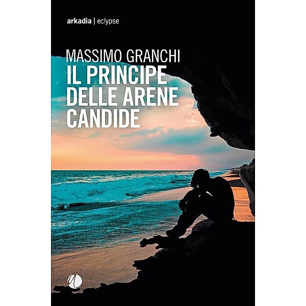 Il Principe delle Arene Candide / Eclypse, Massimo Granchi