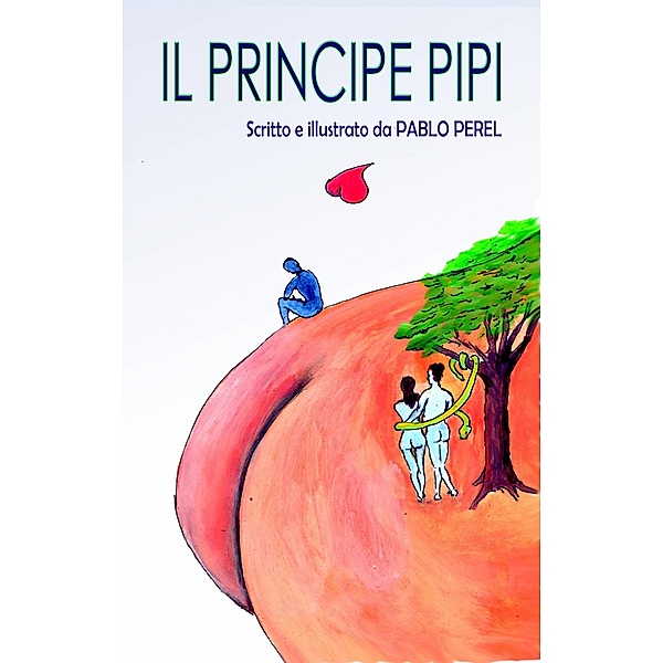 Il Principe Pipi / Babelcube Inc., Pablo Perel