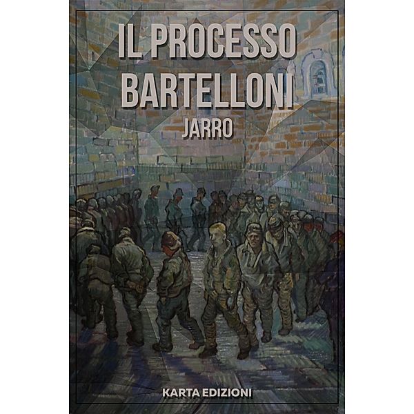 Il processo Bartelloni / eKlassici Bd.16, Giulio Piccini