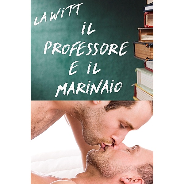 Il Professore e il Marinaio, L. A. Witt