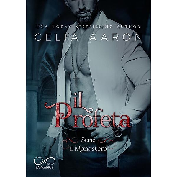 Il Profeta / Il Monastero Bd.2, Celia Aaron