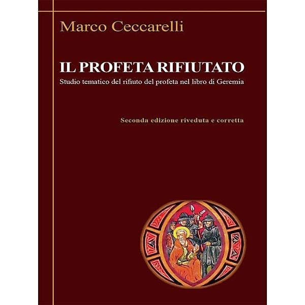 Il profeta rifiutato, Marco Ceccarelli