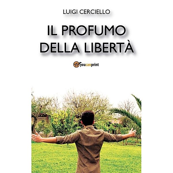 Il profumo della libertà, Luigi Cerciello