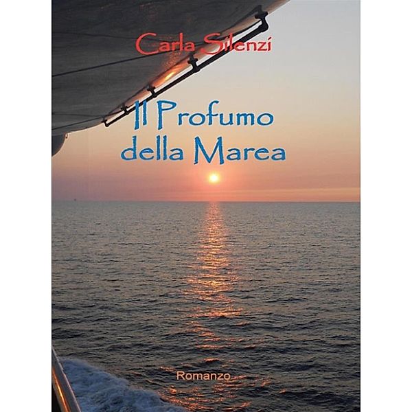 Il Profumo della Marea, Carla Silenzi