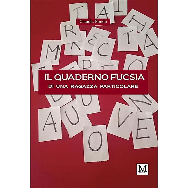 Il quaderno fucsia di una ragazza particolare, Porzio Claudia