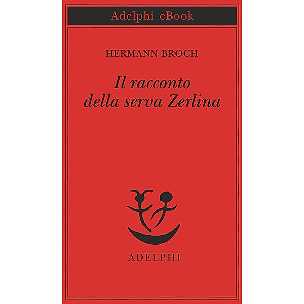 Il racconto della serva Zerlina, Hermann Broch