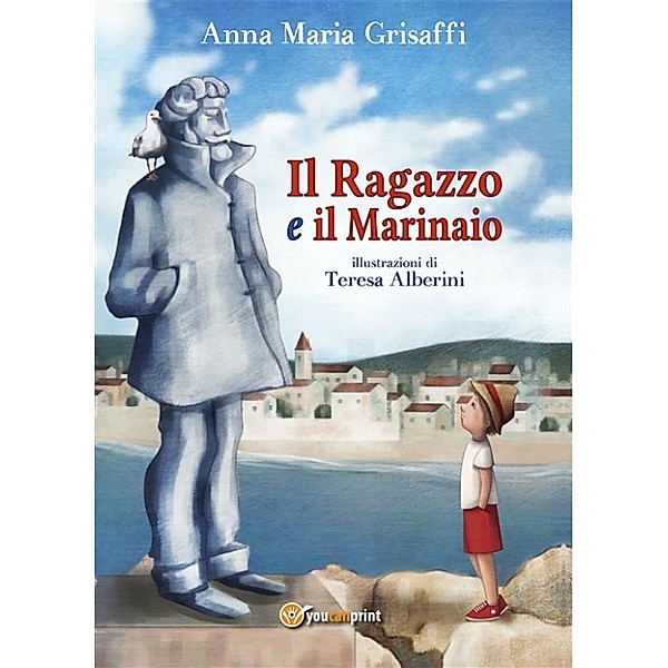 Il Ragazzo e il Marinaio, Anna Maria Grisaffi