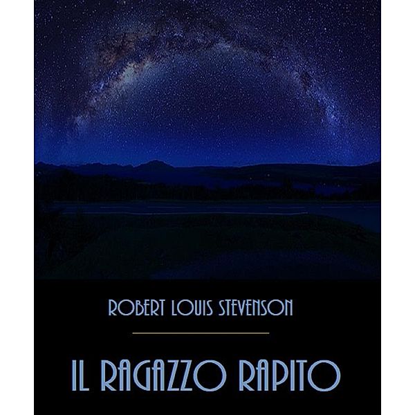 Il Ragazzo Rapito, Robert Louis Stevenson