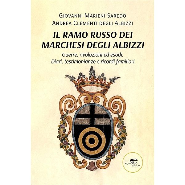 Il ramo russo dei marchesi degli Albizzi, Giovanni Marieni Saredo, Andrea Clementi degli Albizzi