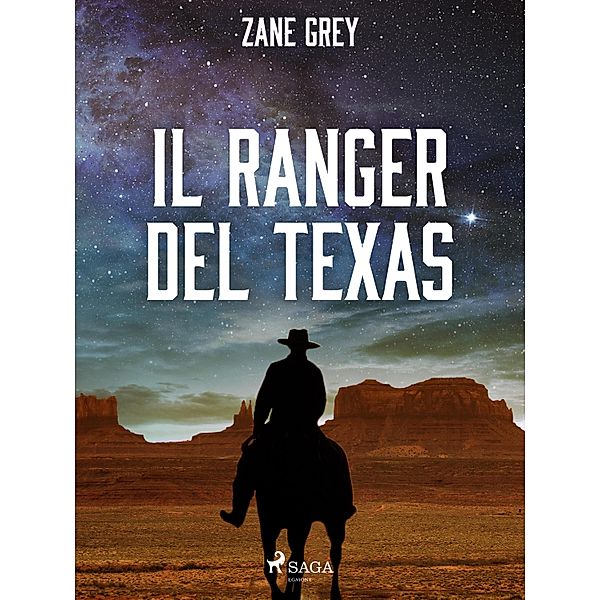 Il ranger del Texas, Zane Grey