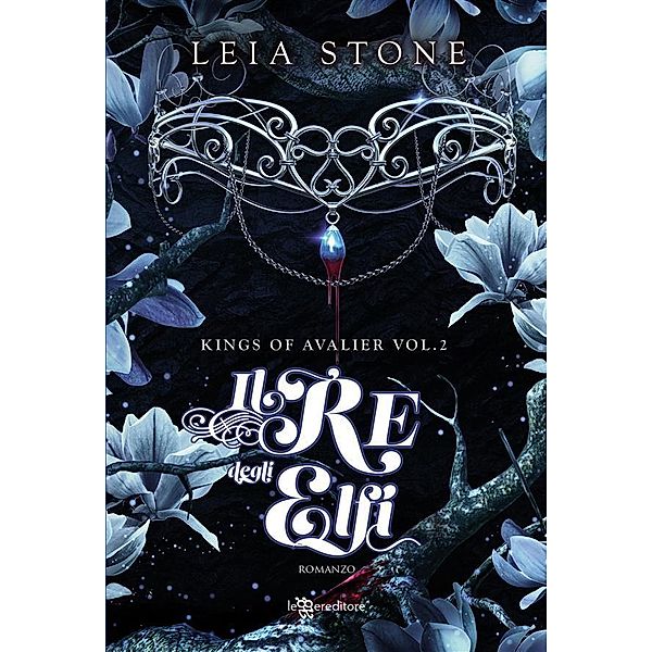 Il re degli elfi - Kings of Avalier vol. 2, Leia Stone