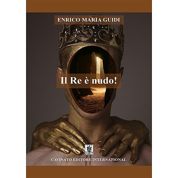 Il re è nudo!, Enrico Maria Guidi