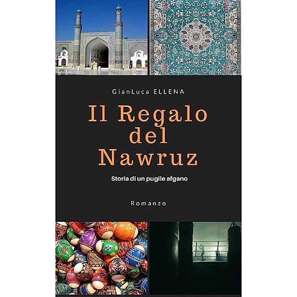 Il regalo del Nawruz, Gianluca Ellena