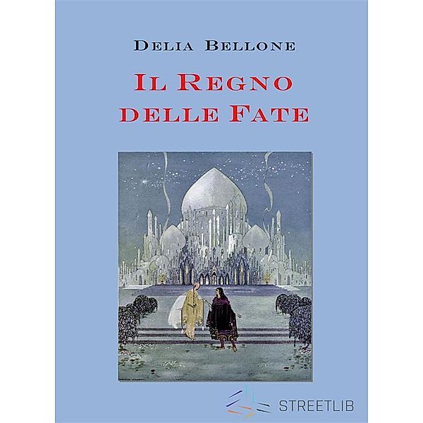 Il regno delle fate, Delia Bellone