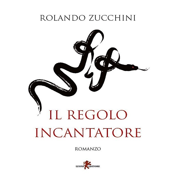Il regolo incantatore, Rolando Zucchini
