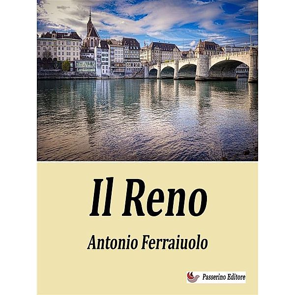 Il Reno, Antonio Ferraiuolo