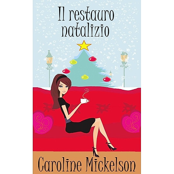Il restauro natalizio, Caroline Mickelson