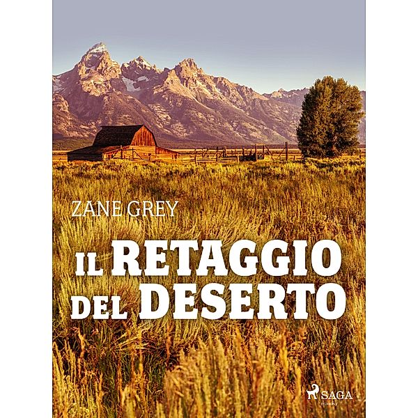 Il retaggio del deserto, Zane Grey