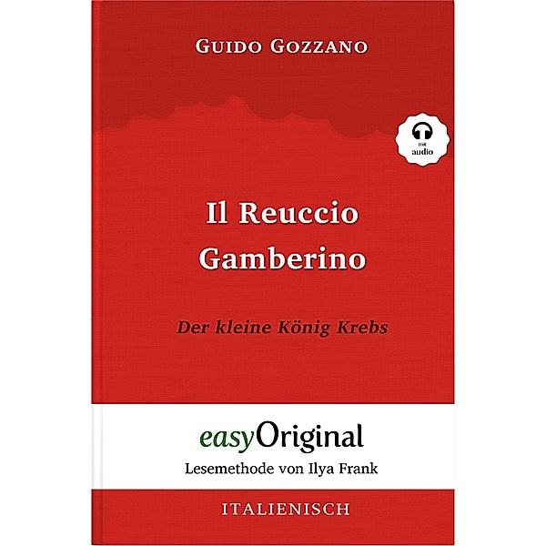 Il Reuccio Gamberino / Der kleine König Krebs (mit Audio), Guido Gozzano