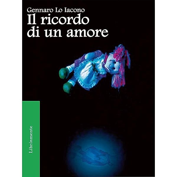 Il ricordo di un amore, Gennaro Lo Iacono